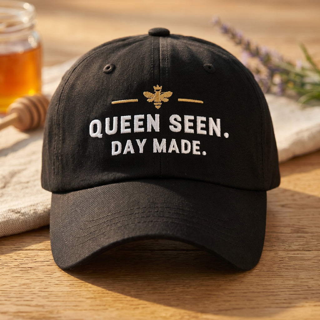 Queen Seen. Day Made. Dad Hat – Beekeeper Gift