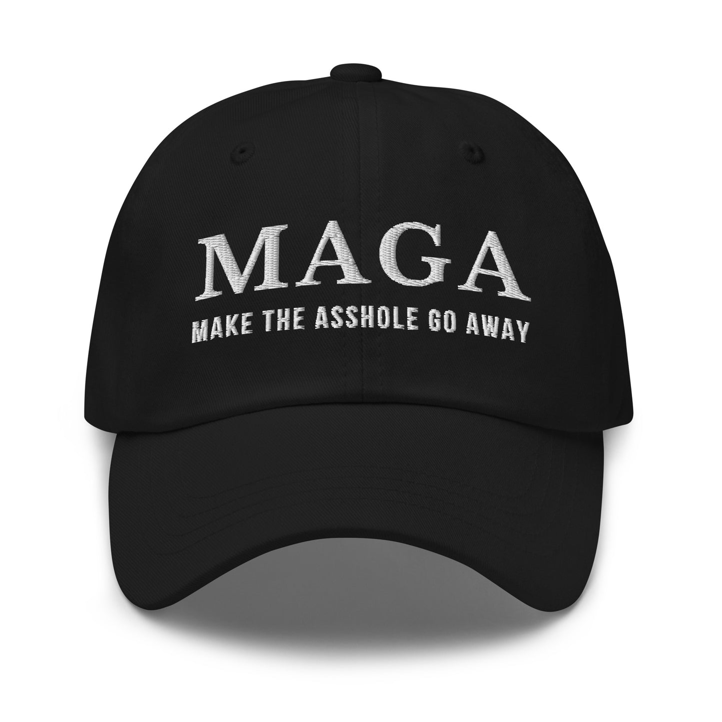 MAGA Make The Asshole Go Away Dad Hat, Anti Trump Embroidered Hat