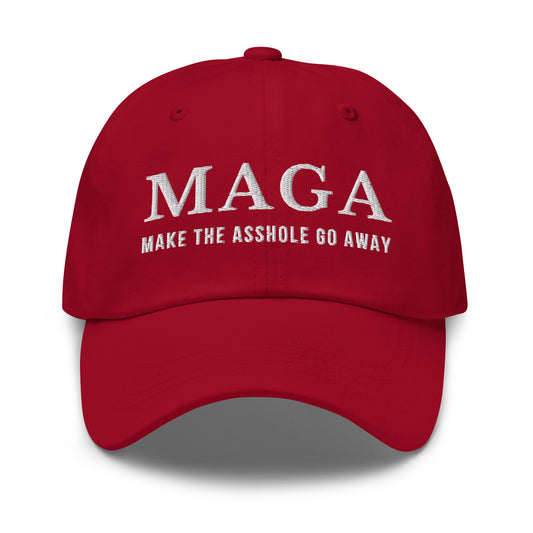 MAGA Make The Asshole Go Away Dad Hat, Anti Trump Embroidered Hat